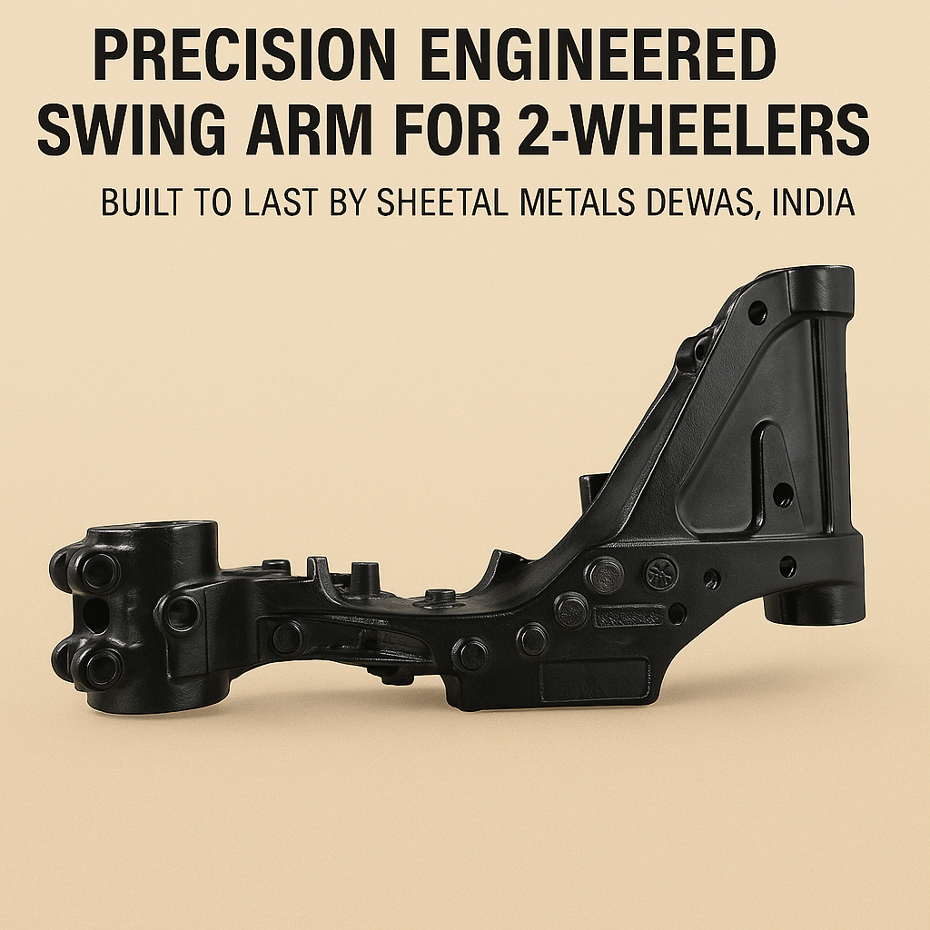 Precision Engineered Swing Arm for 2-Wheelers – Built to Last by Sheetal Metals Dewas, India