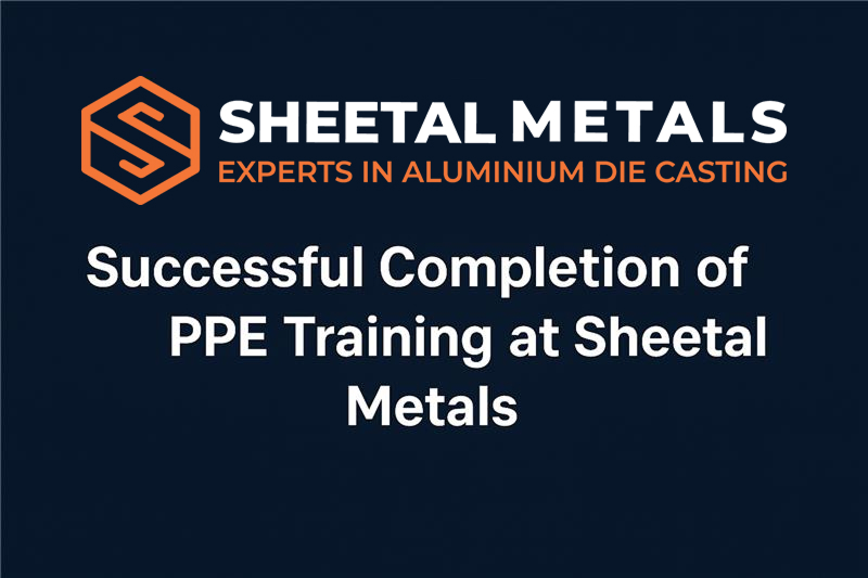 Successful Completion of PPE Training at Sheetal Metals