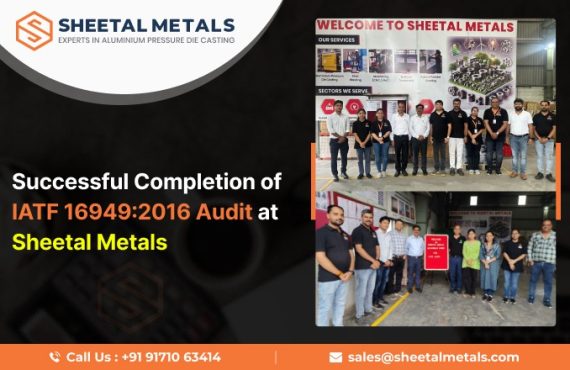 Successful Completion of IATF 16949:2016 Audit at Sheetal Metals